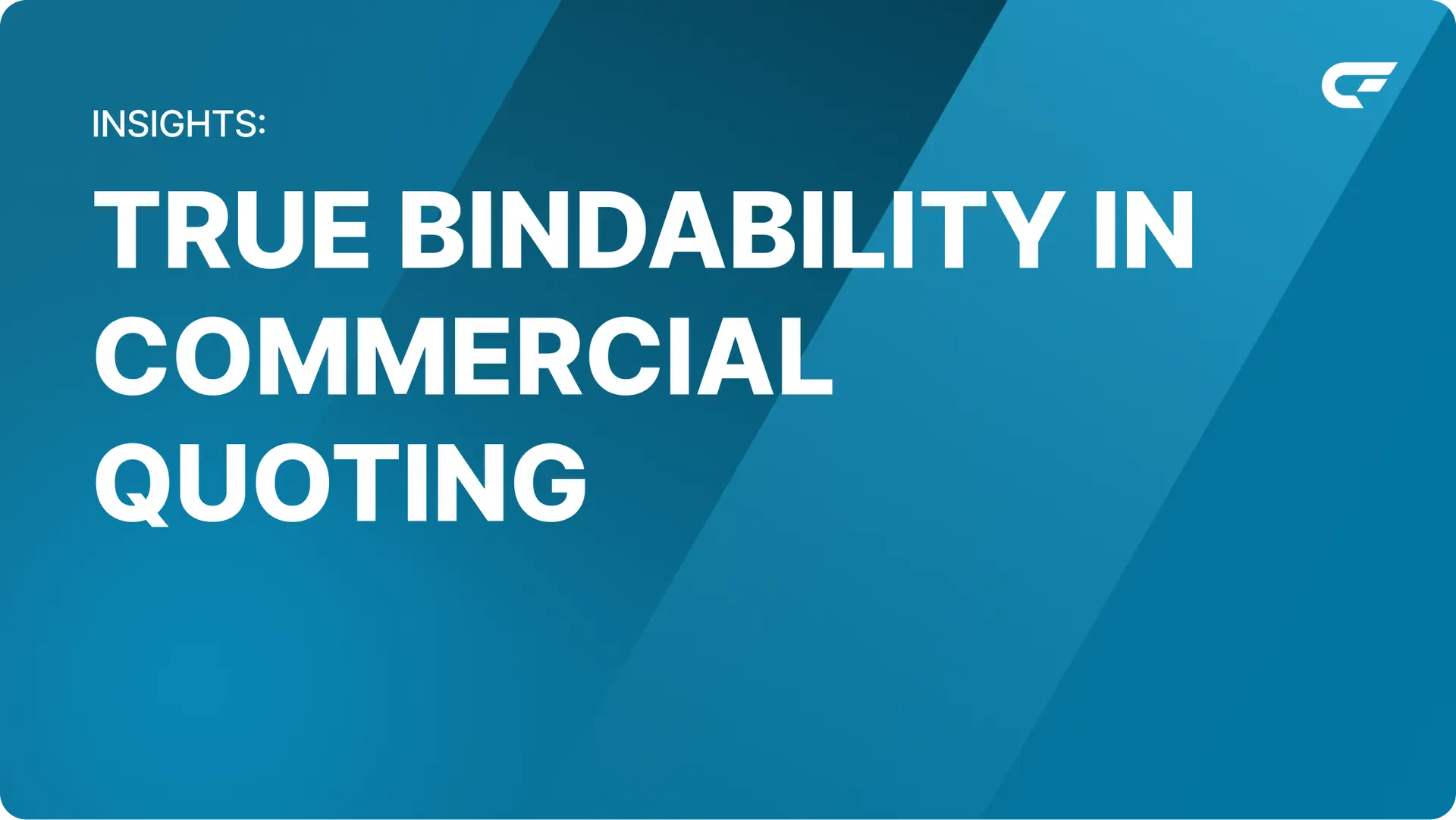 True Bindability in Commercial Quoting: Why Terminology Matters